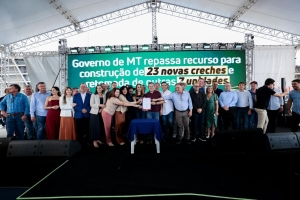 Governo de MT investe R$ 140,7 milh&otilde;es em novas creches, m&aacute;quinas e apoio para a agricultura familiar